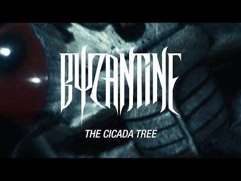 Byzantine - The Cicada Tree (OFFICIAL VIDEO)