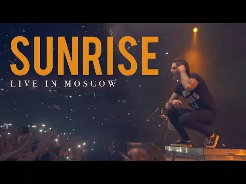 Our Last Night - "Sunrise" (LIVE IN MOSCOW)