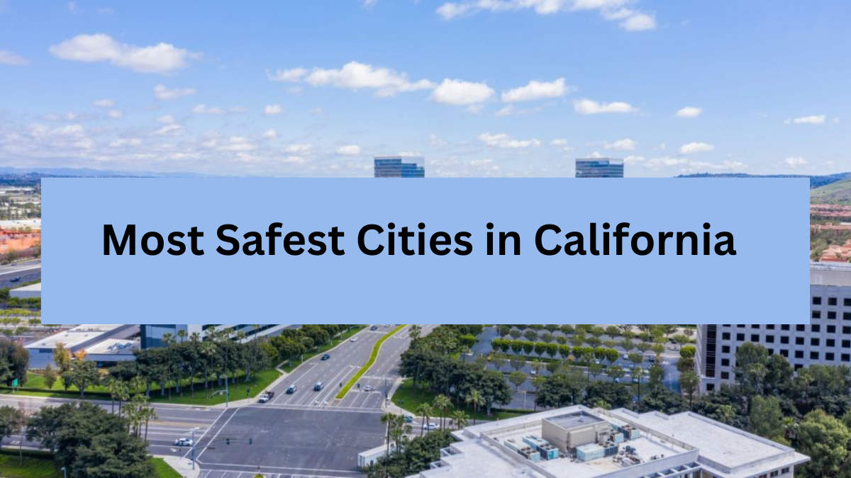 Safest Cities in California