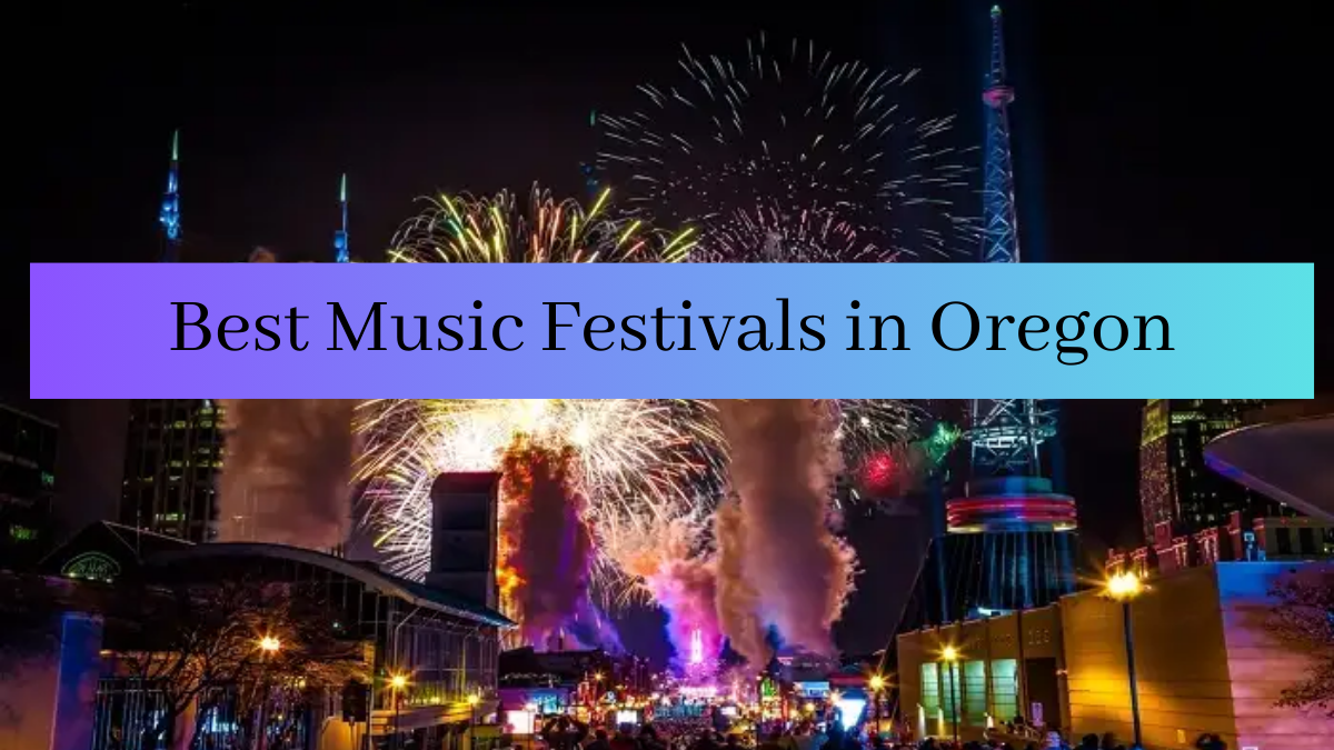 Best Music Festivals in Oregon (1)
