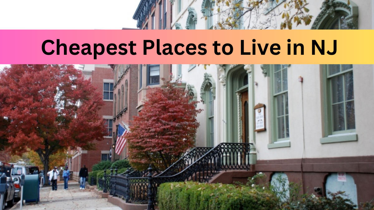 _Cheapest Places to Live in NJ