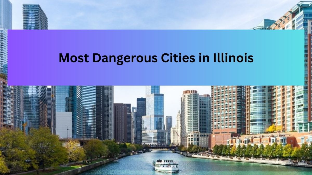 Most Dangerous Cities in Illinois