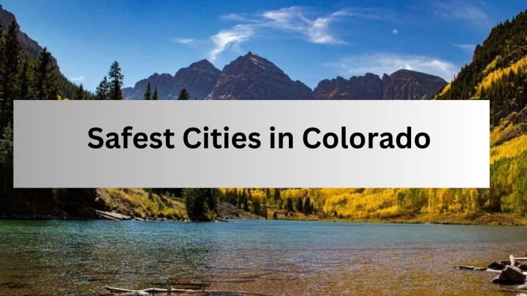 List of the Top 10 Safest Cities To Live in Colorado (2023)
