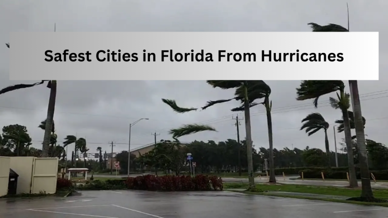 List of the Top 10 Safest Cities in Florida From Hurricanes