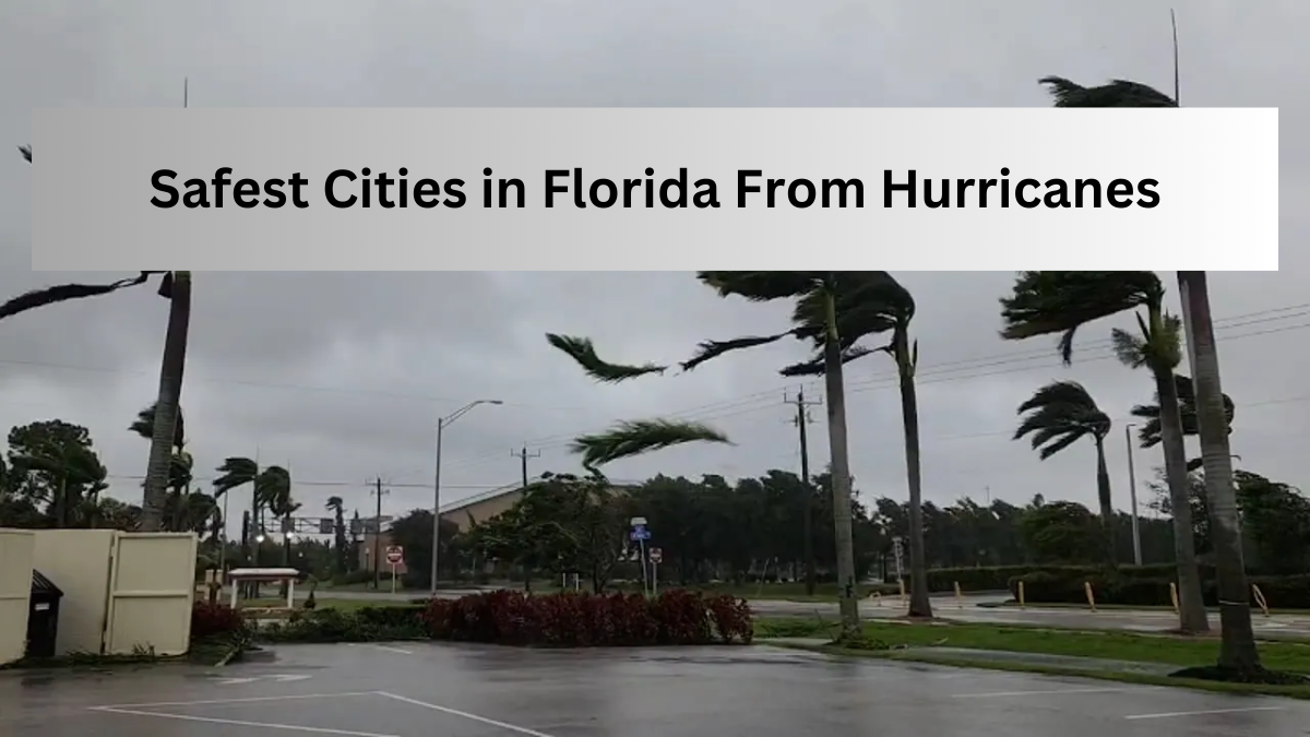 Safest Cities in Florida From Hurricanes