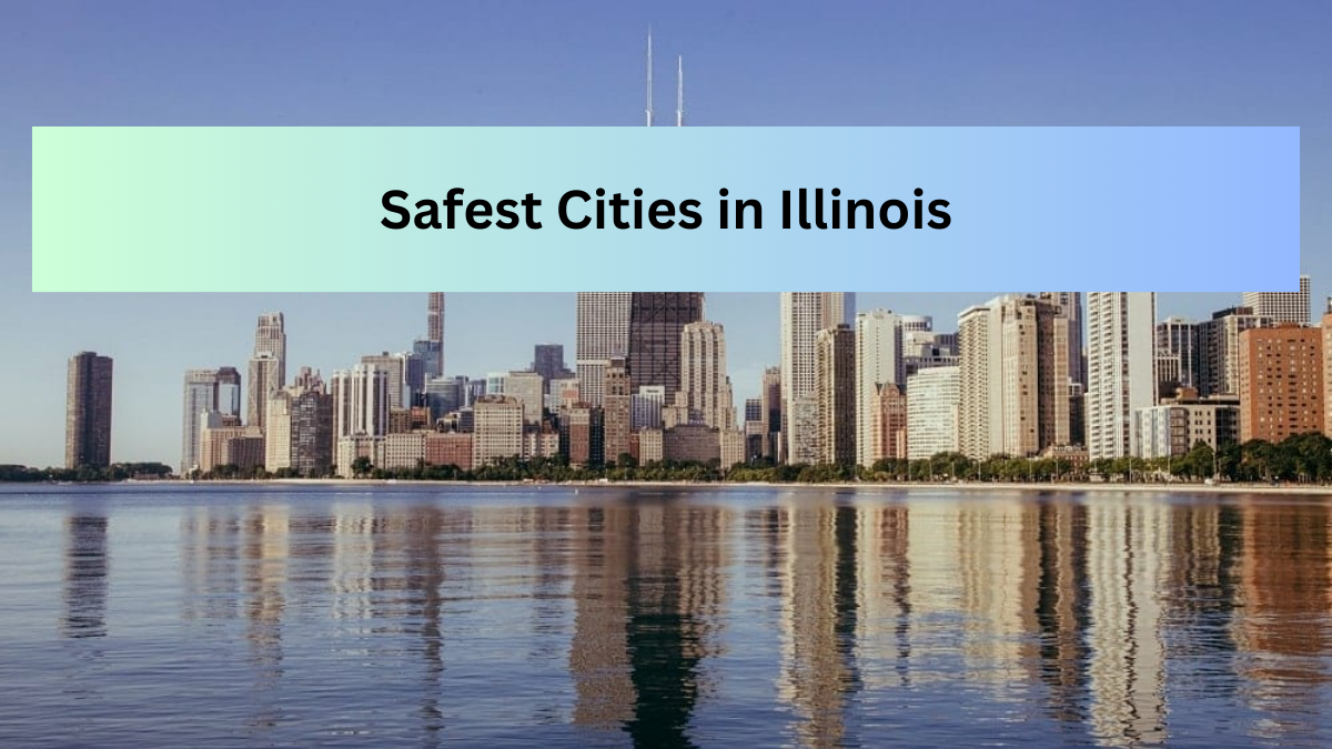 Safest Cities in Illinois