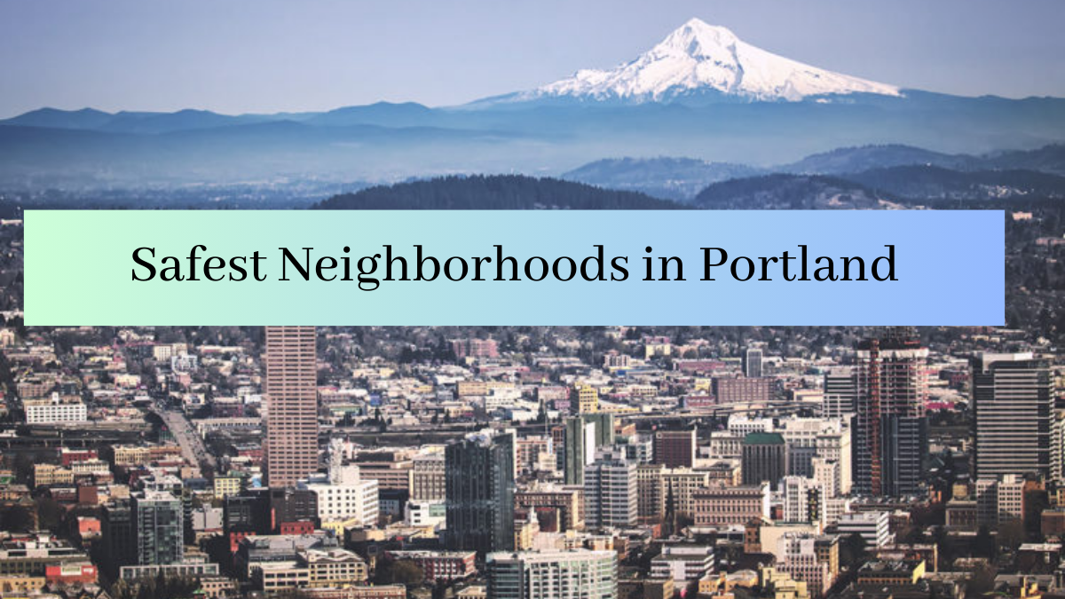 _Safest Neighborhoods in Portland