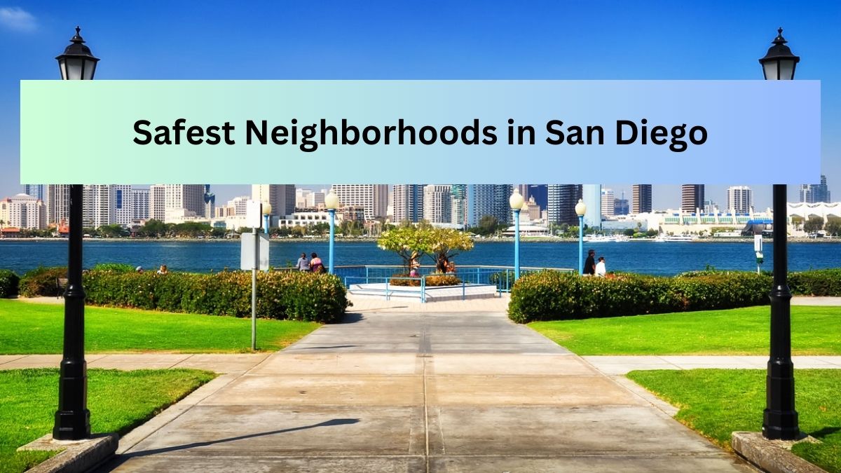 Safest Neighborhoods in San Diego
